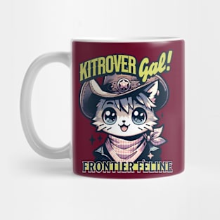 Kitrover Gal!: The Cowboy Cat of Country Tales Mug